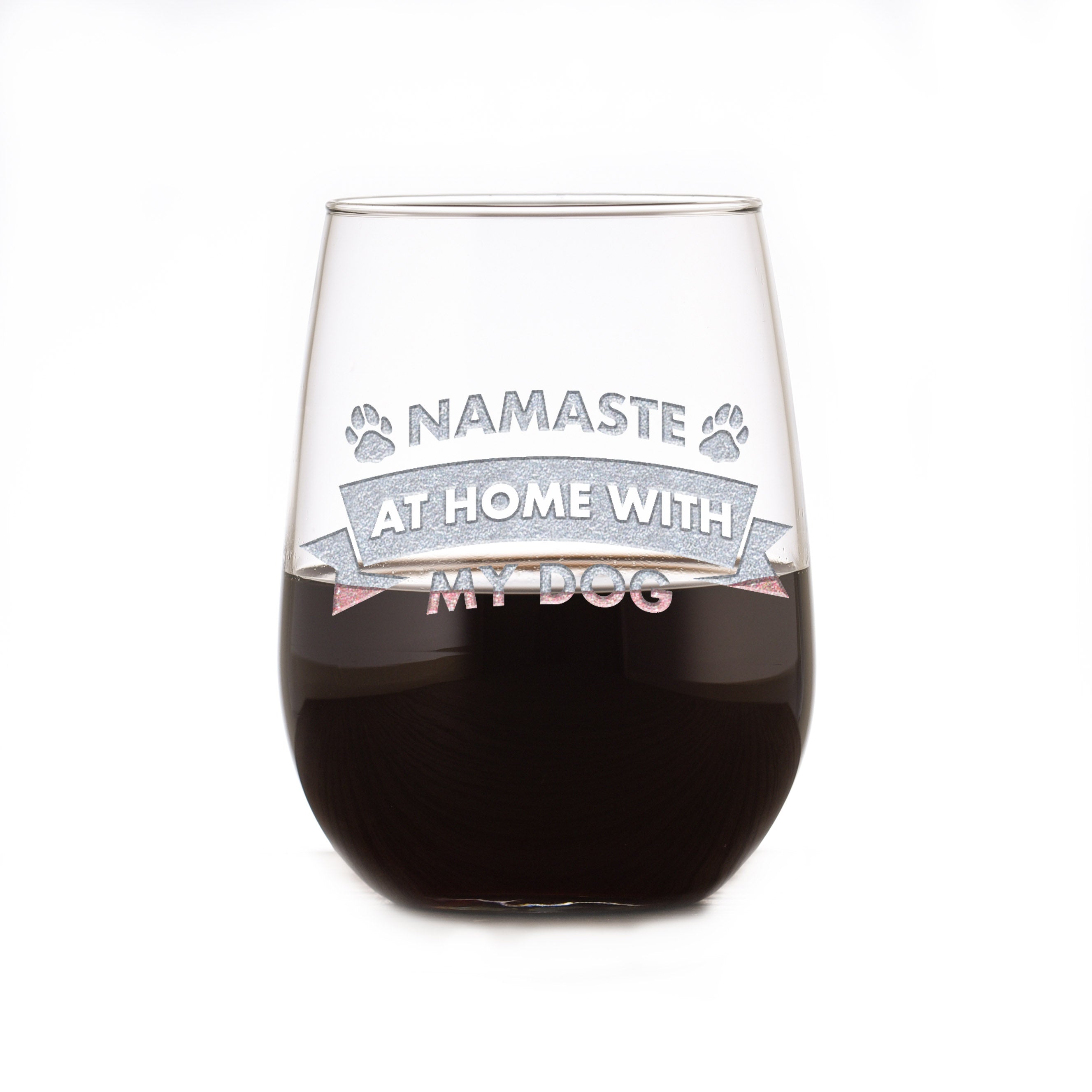 "Namaste At Home With My Dog" Social Distancing Stemless Wine Glass