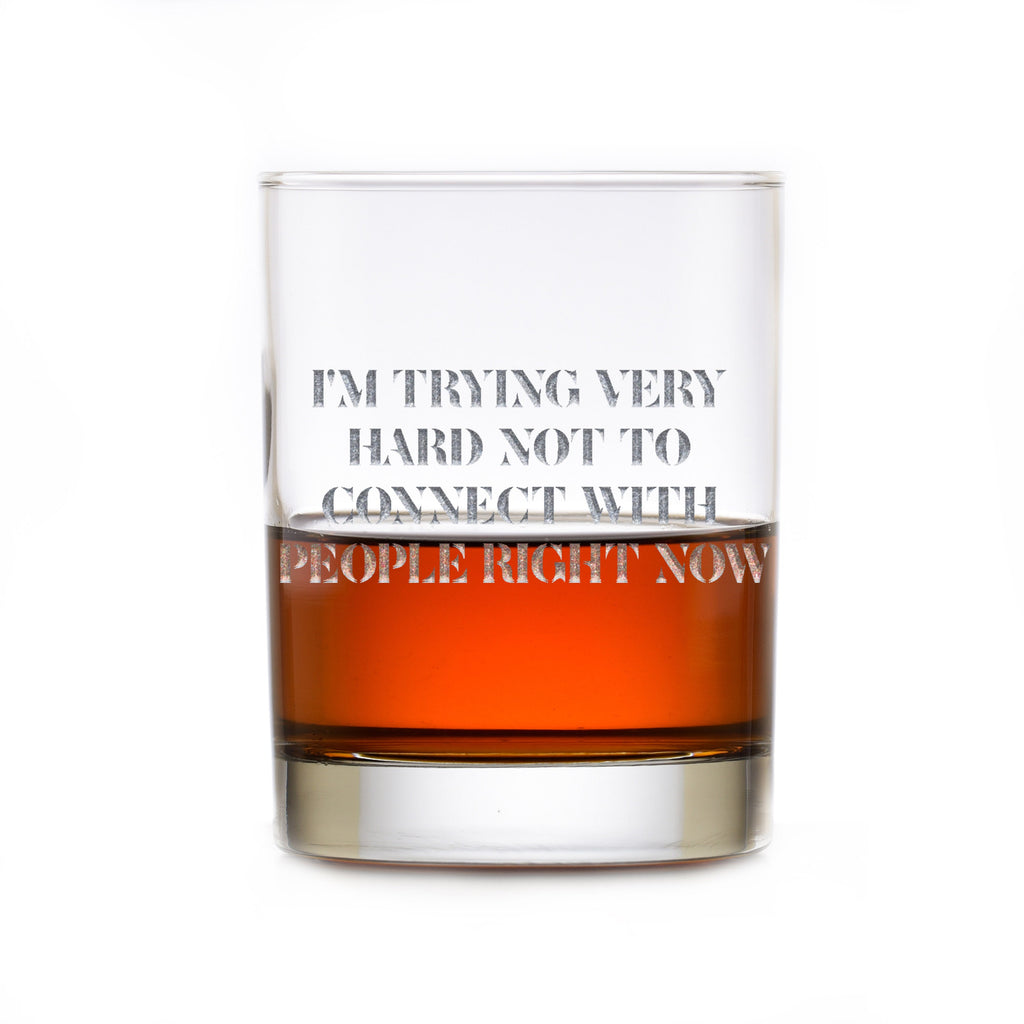 "I'm Trying Very Hard Not To Connect With People" Moira Rose DOF Whiskey Glass